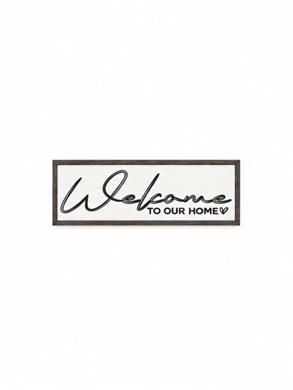 Welcome to Our Home Framed Wall Sign - Black and White